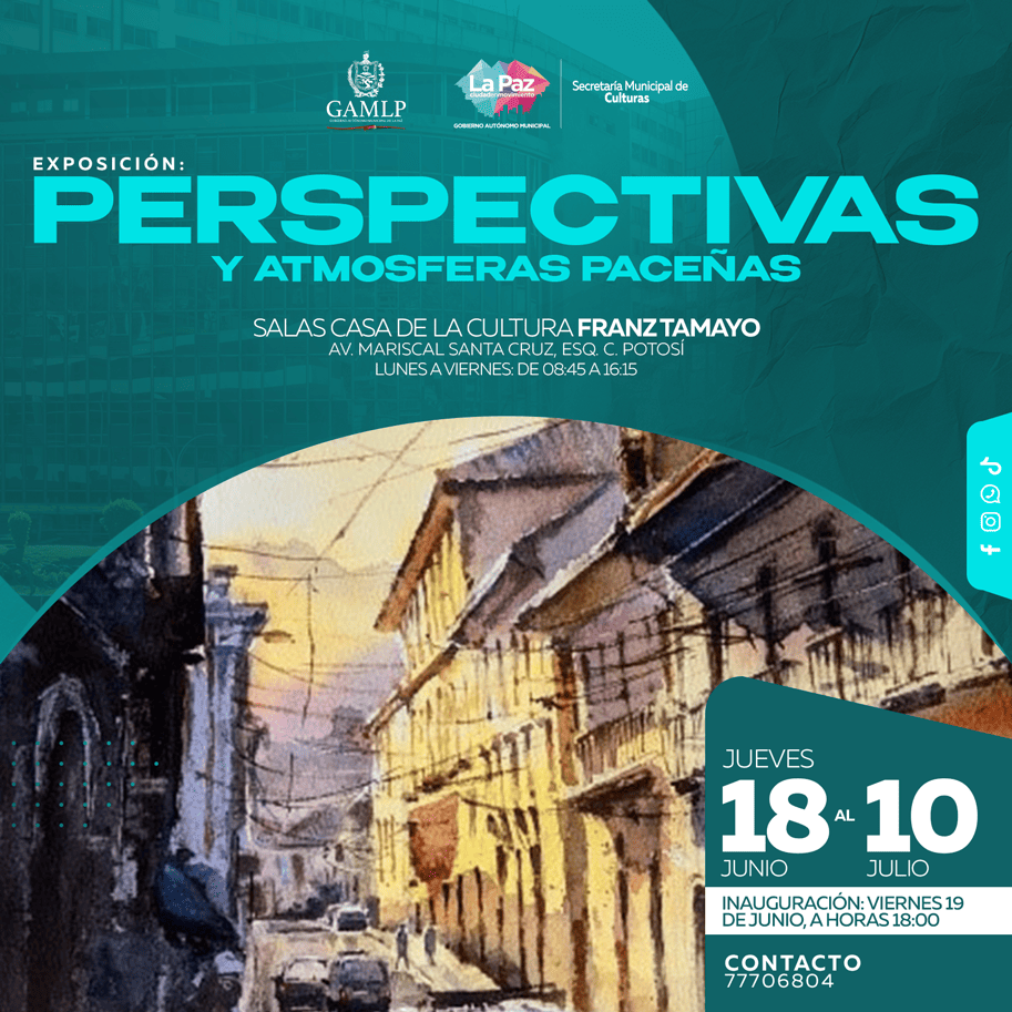 EXPOSICIÓN: PERSPECTIVAS Y ATMOSFERAS PACEÑAS